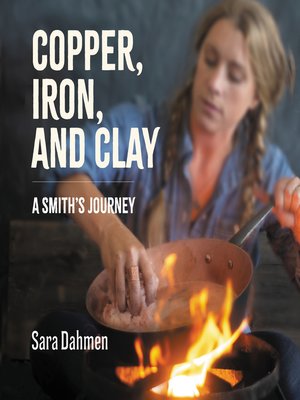 cover image of Copper, Iron, and Clay